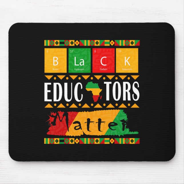Black Educators Problem Black History Month Pride  Mouse Pad (Front)