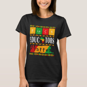 Black Educators Problem Black History Month Pride T-Shirt