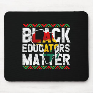 Black Educators Problem Design Black History Month Mouse Pad