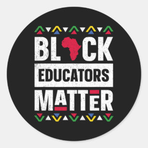 Black Educators Problem History Month Africa Teach Classic Round Sticker