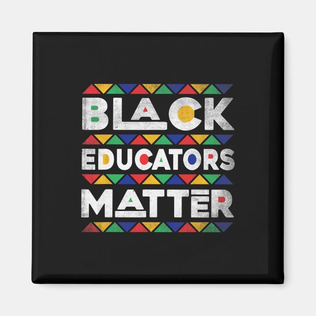 Black Educators Problem Melanin African Teacher Bl Magnet (Front)