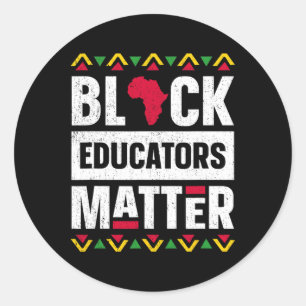 Black Educators Problem Shirt Teacher Black Histor Classic Round Sticker