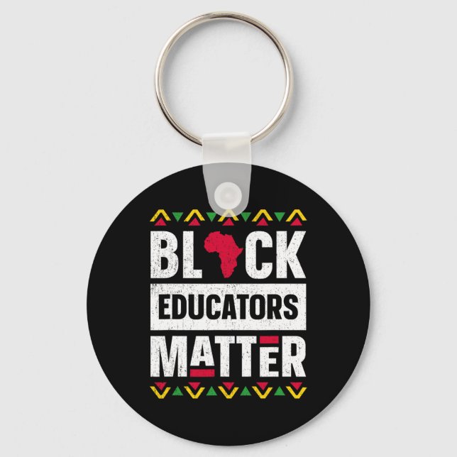 Black Educators Problem Shirt Teacher Black Histor Key Ring (Front)