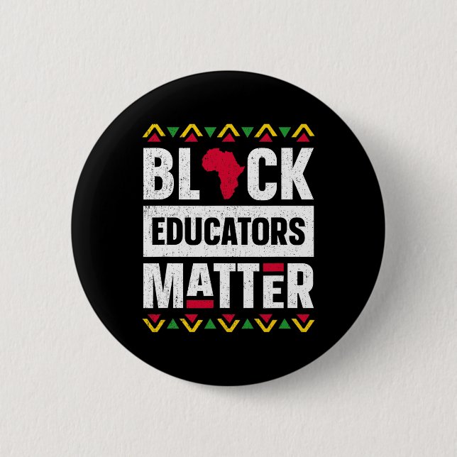 Black Educators Problem Teacher Black History Mont 6 Cm Round Badge (Front)