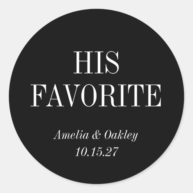 Black Elegant Wedding Favour His Favourite Custom  Classic Round Sticker (Front)
