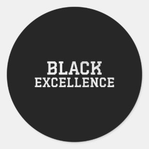 Black Excellence Bold Statement Premium  Classic Round Sticker