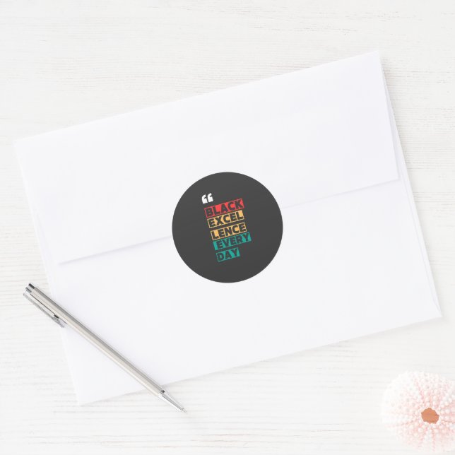 Black Excellence Every Day Classic Round Sticker (Envelope)