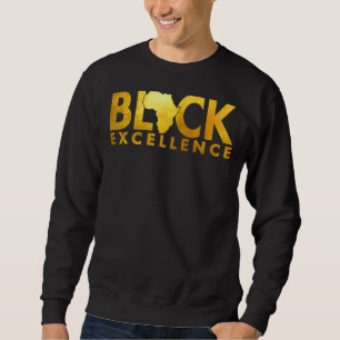 Black Excellence Melanin African Black History Bla Sweatshirt