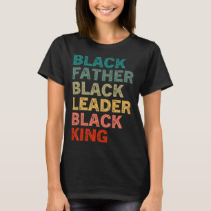 Black Father Black Leader Black King Vintage Black T-Shirt