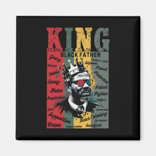 Black Father King Black Lives Problem Black Histor Magnet