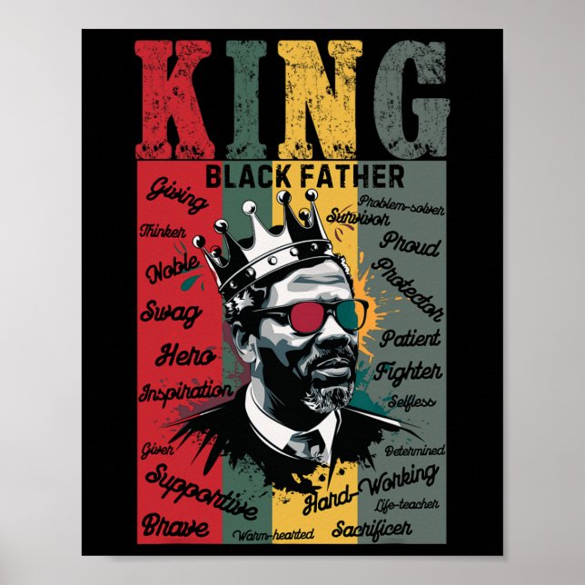 Black Father King Black Lives Problem Black Histor Poster (Front)