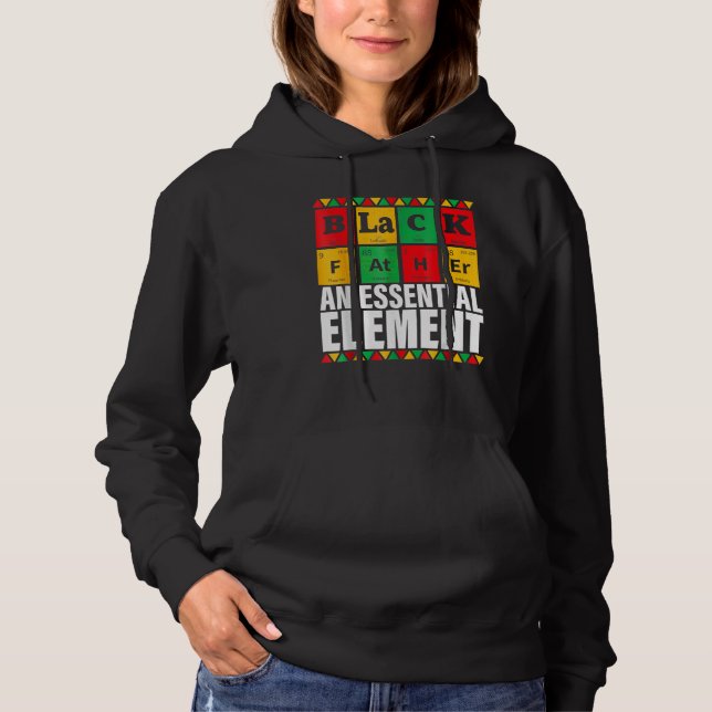 Black Father The Essential Element Father s Day  D Hoodie (Front)
