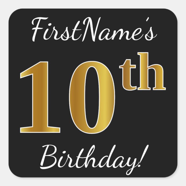 Black, Faux Gold 10th Birthday + Custom Name Square Sticker (Front)