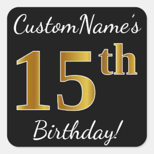 Black, Faux Gold 15th Birthday + Custom Name Square Sticker