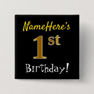 Black, Faux Gold 1st Birthday, With Custom Name 15 Cm Square Badge