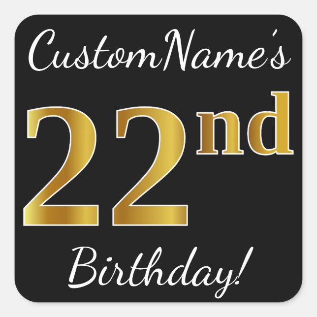 Black, Faux Gold 22nd Birthday + Custom Name Square Sticker (Front)