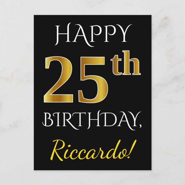 Black, Faux Gold 25th Birthday + Custom Name Postcard (Front)