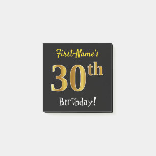 Black, Faux Gold 30th Birthday, With Custom Name Post-it Notes