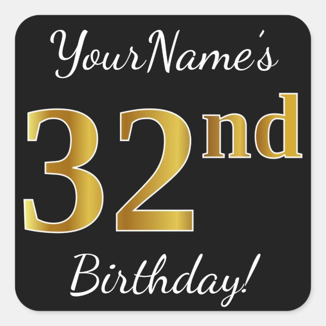 Black, Faux Gold 32nd Birthday + Custom Name Square Sticker (Front)