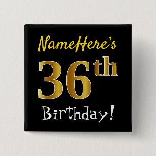 Black, Faux Gold 36th Birthday, With Custom Name 15 Cm Square Badge