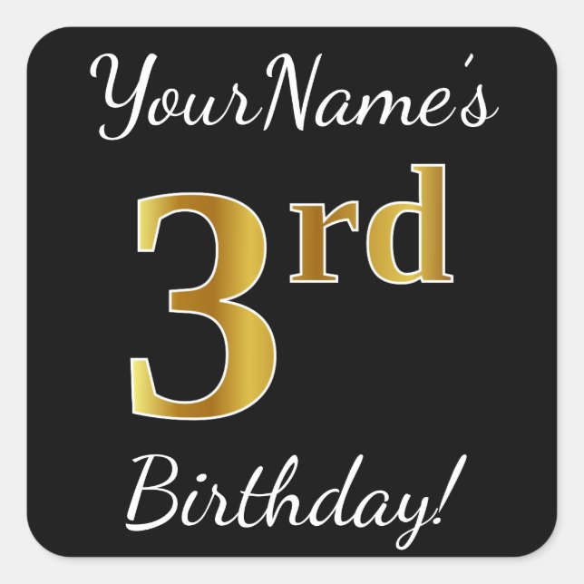 Black, Faux Gold 3rd Birthday + Custom Name Square Sticker (Front)