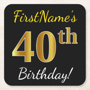 Black, Faux Gold 40th Birthday + Custom Name Square Paper Coaster