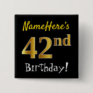 Black, Faux Gold 42nd Birthday, With Custom Name 15 Cm Square Badge