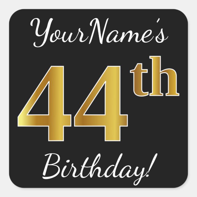 Black, Faux Gold 44th Birthday + Custom Name Square Sticker (Front)