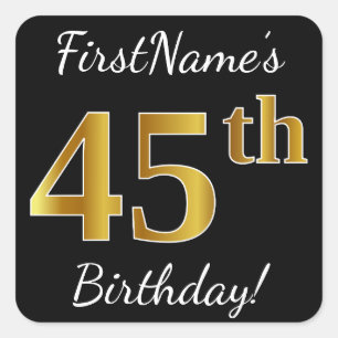Black, Faux Gold 45th Birthday + Custom Name Square Sticker