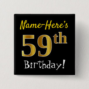 Black, Faux Gold 59th Birthday, With Custom Name 15 Cm Square Badge