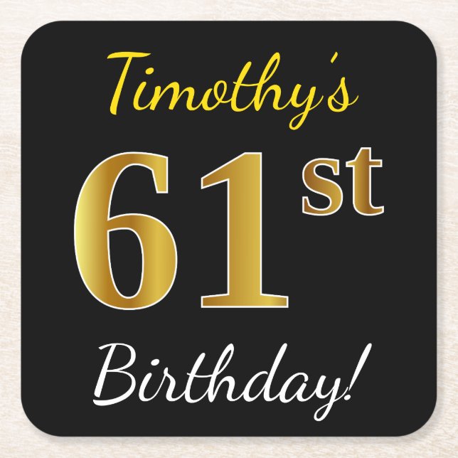 Black, Faux Gold 61st Birthday + Custom Name Square Paper Coaster (Front)