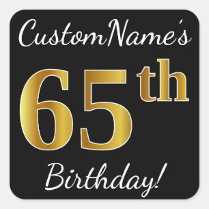 Black, Faux Gold 65th Birthday + Custom Name Square Sticker