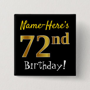 Black, Faux Gold 72nd Birthday, With Custom Name 15 Cm Square Badge