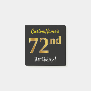 Black, Faux Gold 72nd Birthday, With Custom Name Post-it Notes