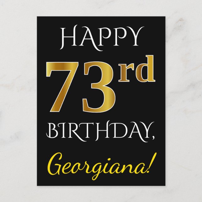Black, Faux Gold 73rd Birthday + Custom Name Postcard (Front)