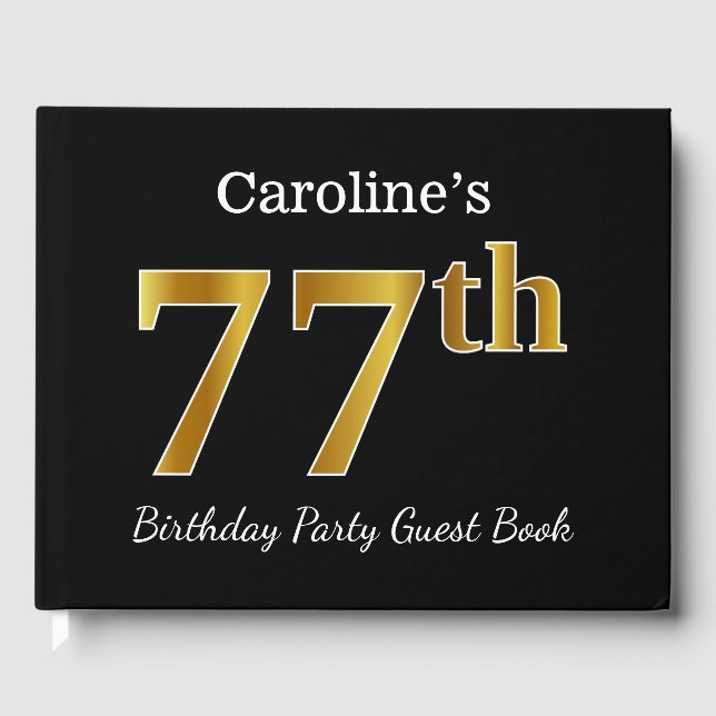 Black, Faux Gold 77th Birthday Party + Custom Name Guest Book (Front)