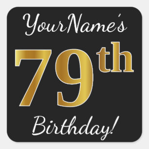 Black, Faux Gold 79th Birthday + Custom Name Square Sticker