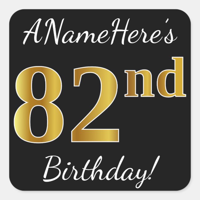 Black, Faux Gold 82nd Birthday + Custom Name Square Sticker (Front)