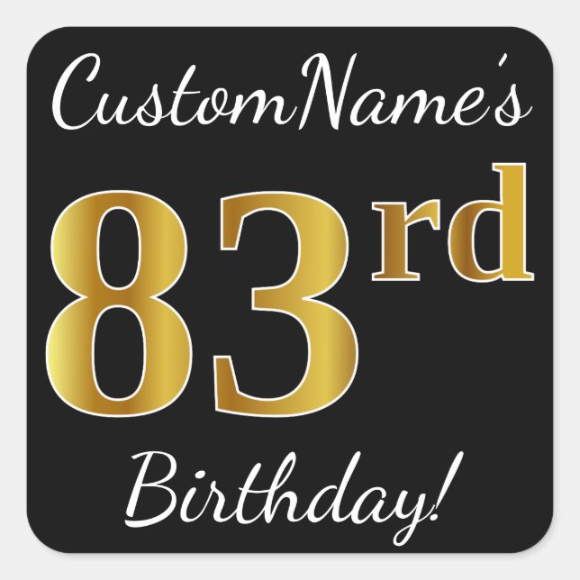 Black, Faux Gold 83rd Birthday + Custom Name Square Sticker (Front)