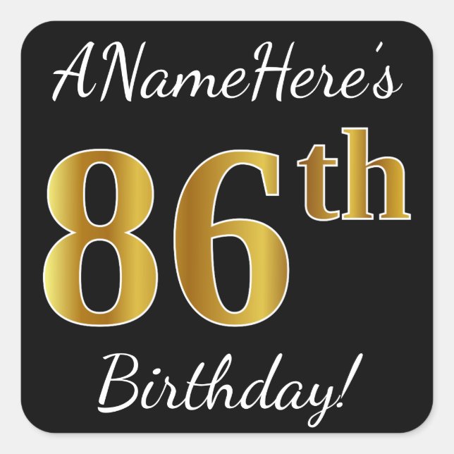 Black, Faux Gold 86th Birthday + Custom Name Square Sticker (Front)