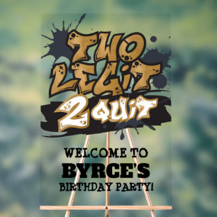 Black Faux Gold Two Legit 2 Quit Welcome Acrylic Sign