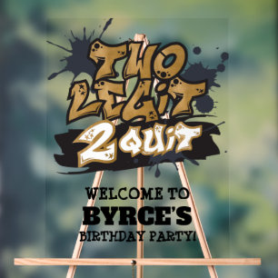 Black Faux Gold Two Legit 2 Quit Welcome Acrylic Sign