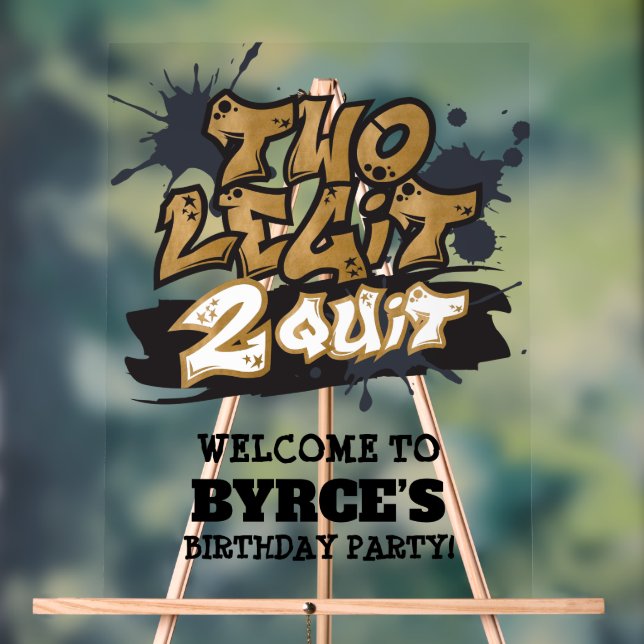 Black Faux Gold Two Legit 2 Quit Welcome Acrylic Sign (Neutral)