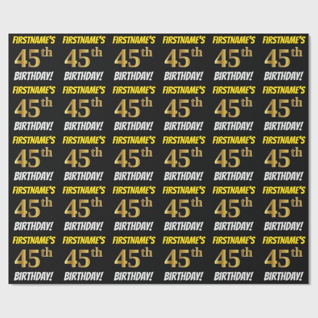 Black, Faux/Imitation Gold, "45th BIRTHDAY" Wrapping Paper (Flat)