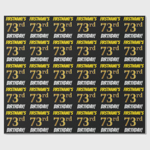 Black, Faux/Imitation Gold, "73rd BIRTHDAY" Wrapping Paper