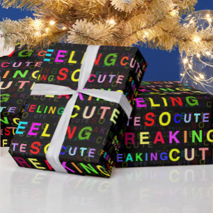 Black "Feeling So Freaking Cute" Text Pattern  Wrapping Paper