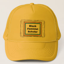Black feminist scholar trucker hat