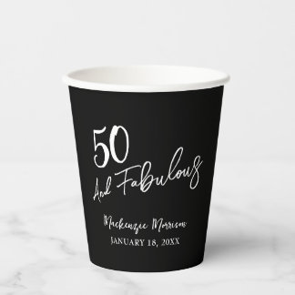 Black Fifty and Fabulous Script Birthday Party Paper Cups