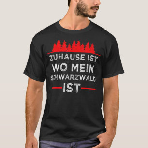 Black Forest Bollenhut Black Forest Freiburg Gift T-Shirt