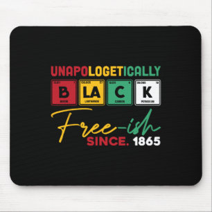 Black Free-ish Since 1865 Black History Months Jun Mouse Pad